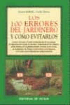 los 100 errores del jardinero y como evitarlos (3 ed.)-9788431522285