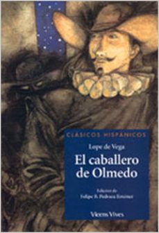 el caballero de olmedo-felix lope de vega-9788431636685