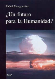 ¿un futuro para la humanidad?-9788432136085