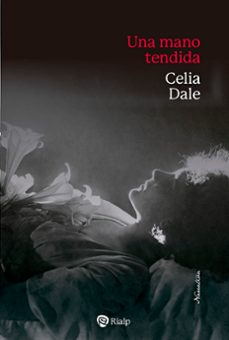 una mano tendida-celia dale-9788432165085