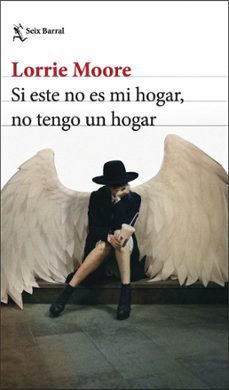 si este no es mi hogar, no tengo un hogar (ebook)-lorrie moore-9788432243585