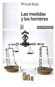 las medidas y los hombres-witold kula-9788432303685