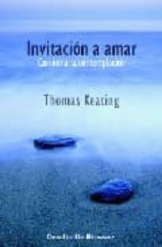 invitacion a amar: camino a la contemplacion-thomas keating-9788433020185