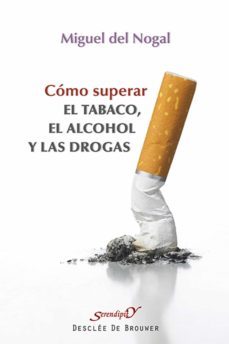 como superar el tabaco, el alcohol y las drogas (ebook)-miguel del nogal-9788433036285