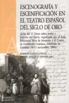 escenografia y escenificacion en el teatro español en el siglo de oro-9788433835185