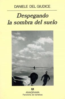 despegando la sombra del suelo-daniele del giudice-9788433908285