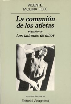 la comunion de los atletas seguido de los ladrones de niños (ebook)-vicente molina foix-9788433919885