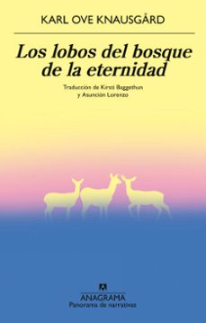 los lobos del bosque de la eternidad (ebook)-karl ove knausgård-9788433946485