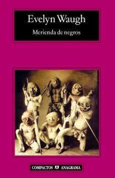 merienda de negros-evelyn waugh-9788433973085