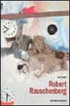 robert rauschenberg (english edition)-9788434308985