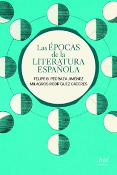 las epocas de la literatura española-felipe b. pedraza jimenez-milagros rodriguez caceres-9788434400085