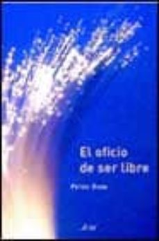 el oficio de ser libre-9788434412385