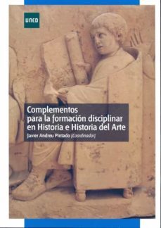 complementos para la formacion disciplinar en historia e historia del arte-javier andreu pintado-9788436261585