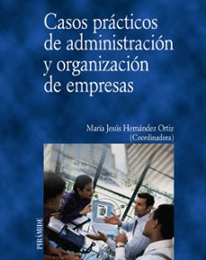 casos practicos de administracion y organizacion de empresas-9788436815085