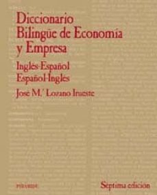 diccionario bilingue de economia y empresa (ingles-español, españ l-ingles) (7ª ed.)-9788436819885