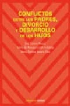 conflictos entre los padres, divorcio y desarrollo de los hijos-9788436821185