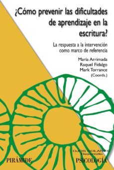 ¿como prevenir las dificultades de aprendizaje en la escritura?-maria arrimada-raquel fidalgo-9788436847185