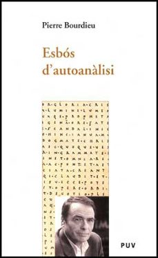 esbos d autoanalisi-pierre bourdieu-9788437067285