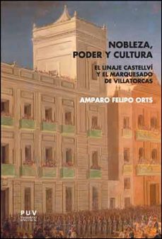 nobleza, poder y cultura-amparo felipo orts-9788437095585