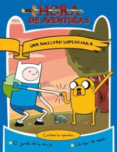 las aventuras de finn y jake: una amistad super chula-9788437224985