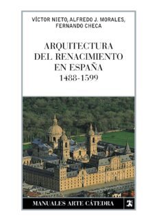 arquitectura del renacimiento en españa (1488-1599)-9788437626185
