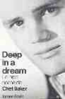 deep in a dream: la larga noche de chet baker-9788439710585