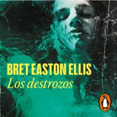 los destrozos (audiolibro)-bret easton ellis-9788439741985