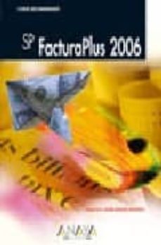 sp factura plus 2006 (cursos recomendados)-francisco javier moreno-9788441519985