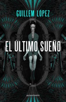el ultimo sueño (ebook)-guillem lopez-9788445005385