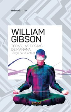 trilogía del puente nº 03/03 todas las fiestas de mañana (ebook)-william gibson-9788445015285