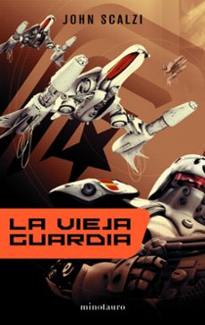 la vieja guardia (saga la vieja guardia 1)-john scalzi-9788445076385