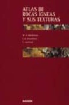 atlas de rocas igneas y sus texturas-w. s. mackenzie-c. h. donaldson-c. guilford-9788445804285
