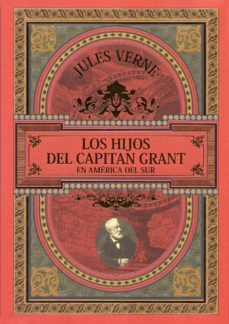 los hijos del capitan grant en america del sur-julio verne-9788445909485