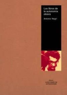 los libros de la autonomia obrera-marta malo de molina-raul sanchez cedillo-9788446018285