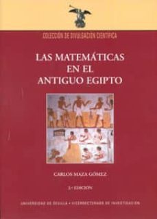 las matematicas en el antiguo egipto. sus raices economicas (2ª e d)-carlos maza gomez-9788447211685