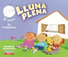lluna plena (3 anys. 2º trimestre. comunitat valenciana) (educaci on infantil)-carmen calvo-ana maria diez-9788447403585