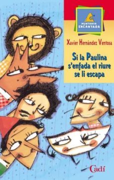 si la paulina s enfada el riure se li escapa-9788447411085