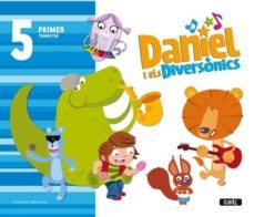 daniel i els diversonics. 5 anys. primer trimestre. educacion infantil valencia-9788447470785