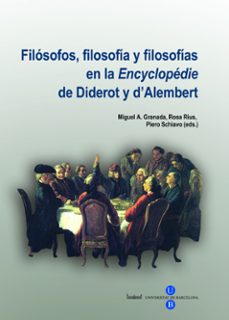 filosofos filosofia y filosofias en la encyclopedie de diderot a d'alembert-9788447533985