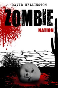 zombie nation (zombies nº 2)-david wellington-9788448005085