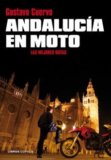 andalucia en moto: las mejores rutas-9788448067885
