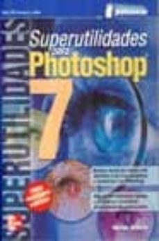 superutilidades para photoshop 7-wendy willard-9788448139285