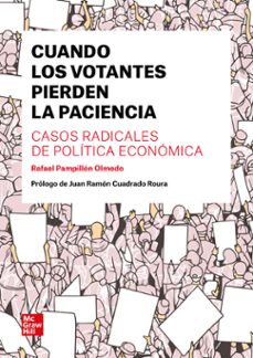 cuando los votantes pierden la paciencia. casos radicales de poli tica economica-rafael pampillon olmedo-9788448632885