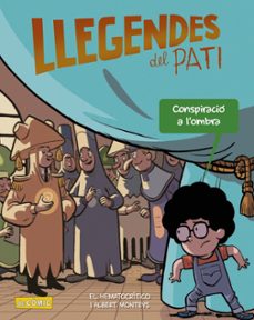 llegendes del pati 4. conspiracio a l ombra-9788448955885