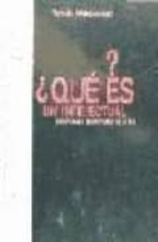 ¿que es un intelectual?: aventuras y desventuras de un rol-9788449305085