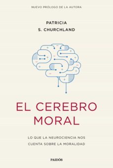 el cerebro moral (ebook)-patricia s. churchland-9788449327285