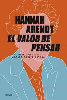 el valor de pensar (ebook)-adolfo garcia ortega-hannah arendt-9788449338885