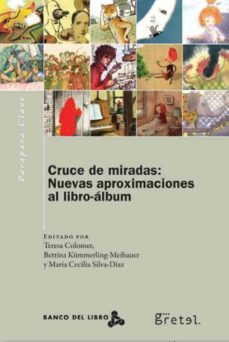 cruce de miradas: nuevas aproximaciones al libro-album-9788460810285