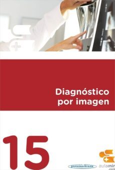 diagnostico por imagen 15. aula mir-jose lopez aguilera-9788461603985