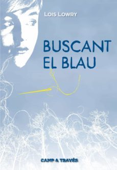 buscant el blau-lois lowry-9788466141185